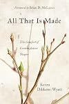 All That Is Made: The Comfort of Contemplative Prayer