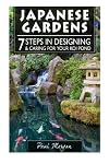 Japanese Gardens: 7 Steps In Designing & Caring For Your Koi Pond
