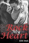Rock My Heart (Luminescent Juliet, #4)