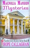Magnolia Mansion Mysteries