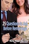 25 Questions to Ask Before Remarriage