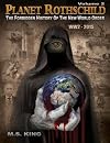 Planet Rothschild: The Forbidden History of the New World Order (WW2 - 2015) (Volume 2)