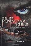 The Pentagram Child: Part 2