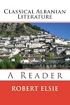 Classical Albanian Literature: A Reader