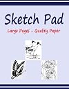 Sketch Pad: Sketch Pad with 120 pages of High Quality 60 lb paper. Large 8.5 x 11 inch. Not Spiral Bound.