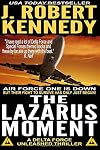 The Lazarus Moment (A Delta Force Unleashed Thriller, #3) (Delta Force Unleashed Thrillers)