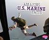 Amazing U.S. Marine Facts (Pebble Plus: Amazing Military Facts)