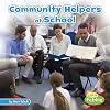 Community Helpers at School (Community Helpers on the Scene)