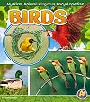 Birds (My First Animal Kingdom Encyclopedias)