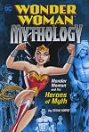 Wonder Woman and the Heroes of Myth (Wonder Woman Mythology)