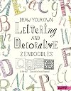 Draw Your Own Lettering and Decorative Zendoodles (Draw Your Own Zendoodles)