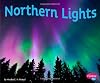 Northern Lights (Pebble Plus: Amazing Sights of the Sky)