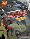 The Dynamic World of Drones (Max Axiom STEM Adventures)