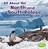 All About the North and South Poles (Habitats)