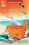 No More Time (A Dodie O'Dell Mystery #5)