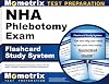 NHA Phlebotomy Exam Flashcard Study System: Phlebotomy Test Practice Questions and Review for the NHA's Certified Phlebotomy Technician Examination (Cards)