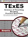 TExES Science of Teaching Reading Practice Questions: TExES Practice Tests and Exam Review for the Texas Examinations of Educator Standards