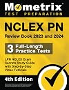 NCLEX PN Review Book 2023 and 2024 - 3 Full-Length Practice Tests, LPN NCLEX Exam Secrets Study Guide with Step-by-Step Video Tutorials: [4th Edition]