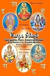 Varna Shiksha: The Qualities, Colors, Genders and Devatas of the Letters of the Sanskrit Alphabet