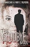 The Goodbye Man (Red Market, #1)