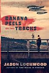 Banana Peels on the Tracks: Coming of Age in Post-Communist Slovakia