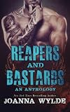 Reapers and Bastards, an Anthology