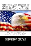 Plunder and Deceit by Mark R. Levin - Review, Summary and Analysis (JK325 .L485 2015)