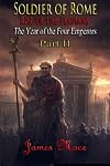 Soldier of Rome: Rise of the Flavians: The Year of the Four Emperors - Part II: Volume 2