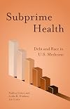 Subprime Health: Debt and Race in U.S. Medicine