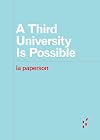 A Third University Is Possible (Forerunners: Ideas First)