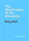 The Uberfication of the University (Forerunners: Ideas First)
