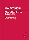 UW Struggle: When a State Attacks Its University (Forerunners: Ideas First)
