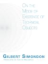 On the Mode of Existence of Technical Objects (Univocal)