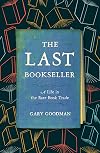 The Last Bookseller: A Life in the Rare Book Trade