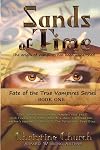 Sands of Time: Fate of the True Vampires (Volume 1)