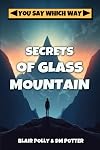 Secrets of Glass Mountain