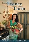 From France to the Farm: Blending Generational Favorites with French Flair