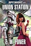 Spy Night on Union Station