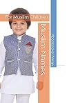 Muslim Names: For Muslim Children