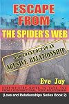 Escape from The Spider's Web: How to get out of an Abusive Relationship