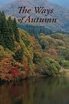 The Ways of Autumn