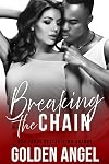 Breaking the Chain
