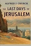 The Last Days of Jerusalem