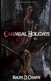 Cannibal Holidays: The Beginning