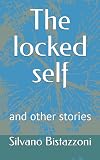 The Locked Self and Other Stories