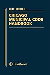 Chicago Municipal Code Handbook - 2019 Edition