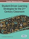 Student-driven learning strategies for the 21st century classroom