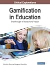 Gamification in education : breakthroughs in research and practice