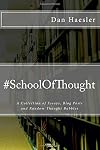 #SchoolOfThought: A Collection of Essays, Blog Posts and Random Thought Bubbles