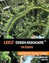 LEED Green Associate V4 Exam Complete Study Guide